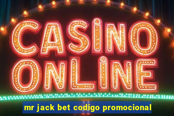 mr jack bet codigo promocional